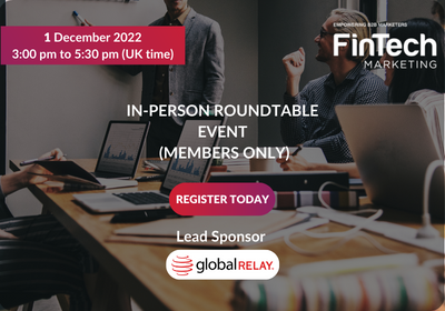 FinTech B2B Marketing In-Person Roundtable 2022