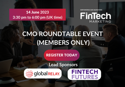 FinTech B2B Marketing In-Person Roundtable 2023