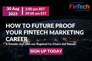 HOW TO FUTURE PROOF YOUR FINTECH MARKETING CAREER