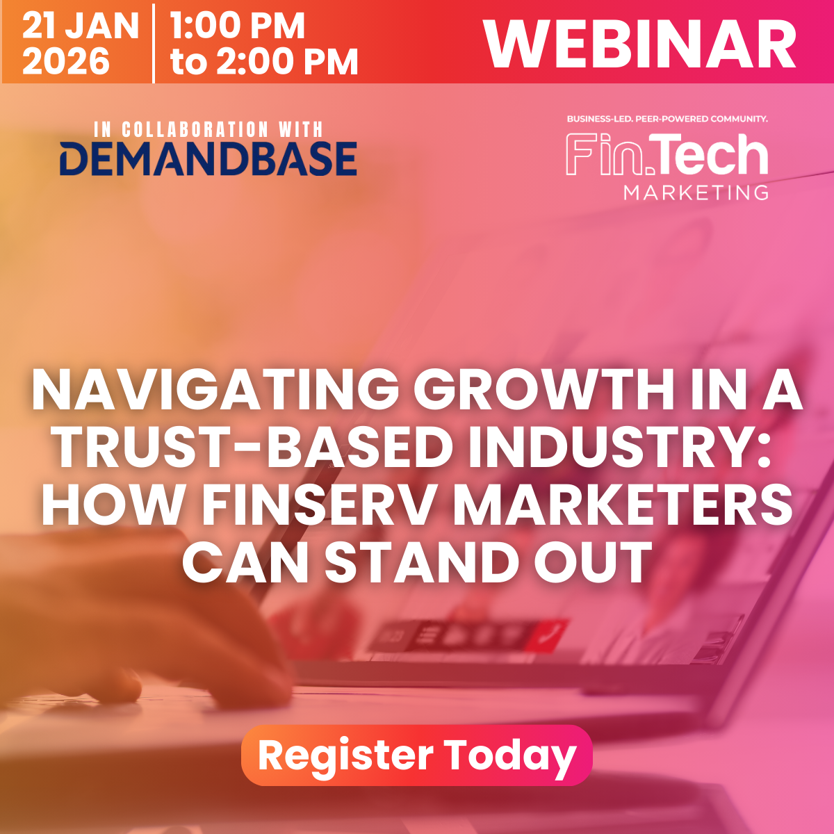 Navigating Growth in a Trust-Based Industry: How FinServ Marketers Can Stand Out