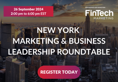 FinTech B2B Marketing & Business Leadership Roundtable