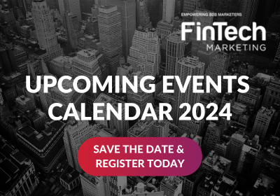 Fintech B2B Marketing Event Calendar - Save The Date For Your Diary.!