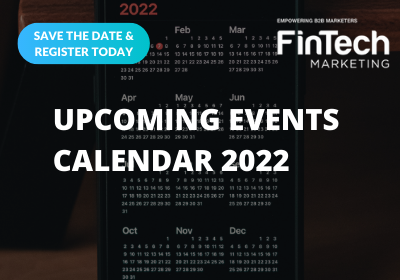 Fintech B2B Marketing Event Calendar - Save The Date For Your Diary.!